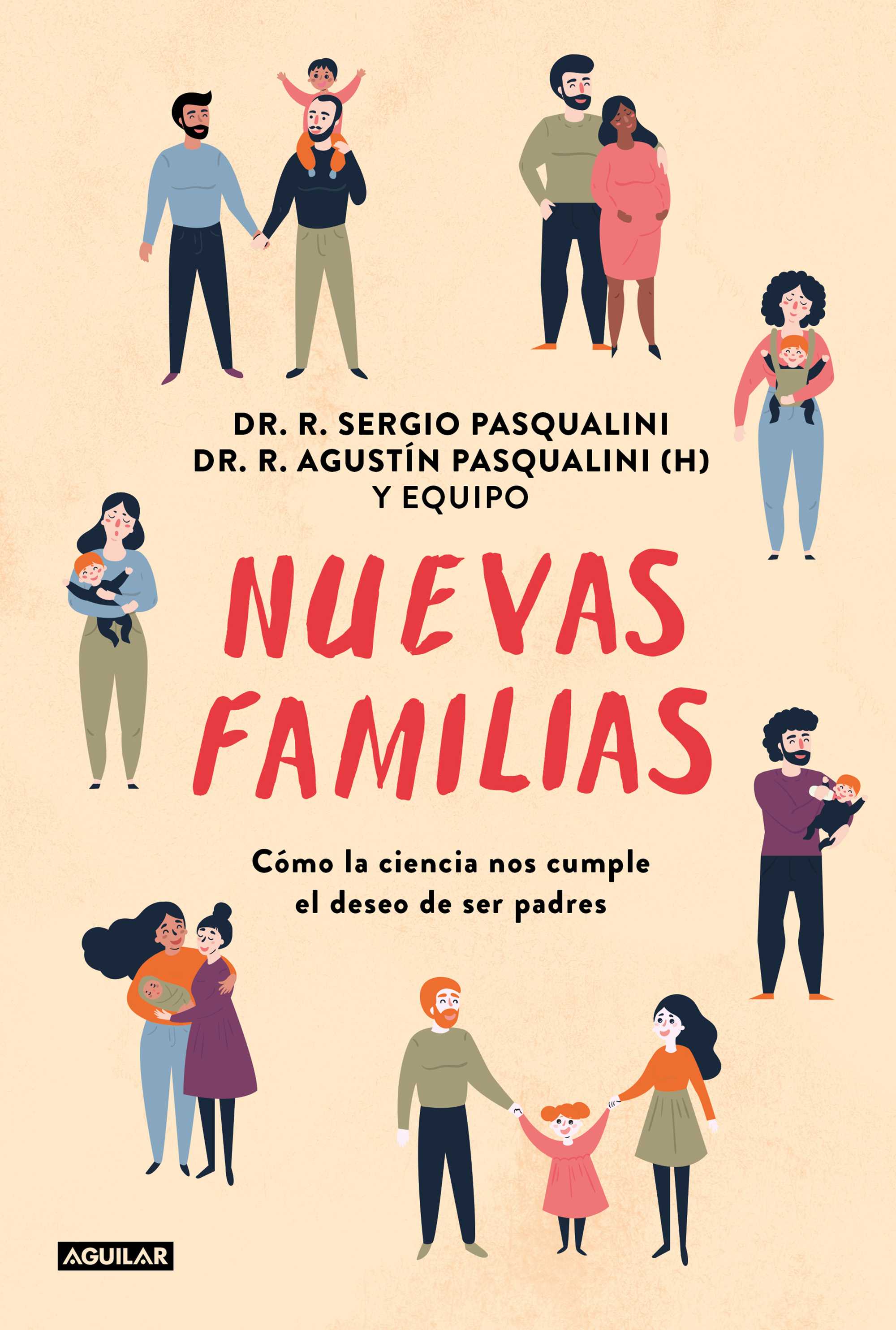 "Como la Ciencia nos cumple el deseo de ser padres": por los Dres. Sergio y Agustín Pasqualini